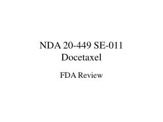 NDA 20-449 SE-011 Docetaxel