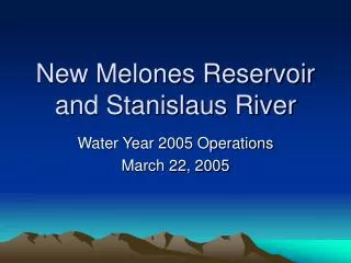 New Melones Reservoir and Stanislaus River