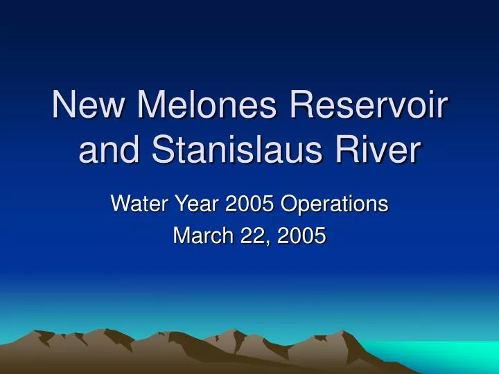 new melones reservoir and stanislaus river