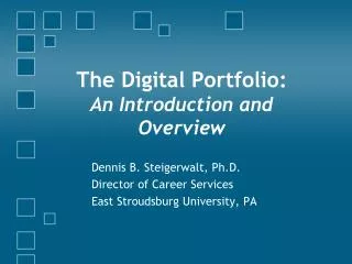 The Digital Portfolio: An Introduction and Overview