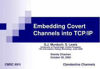 Embedding Covert Channels into TCP/IP