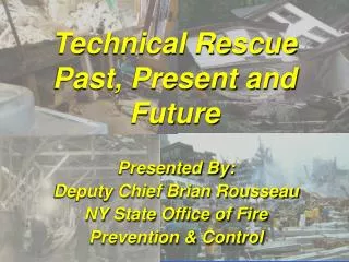 Technical Rescue Past, Present and Future