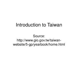 Introduction to Taiwan