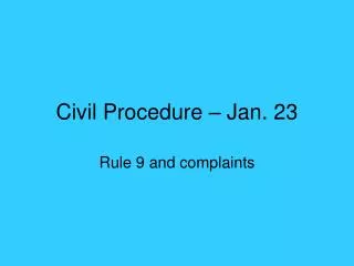 Civil Procedure – Jan. 23