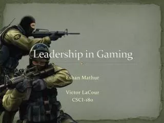 Leadership in Gaming