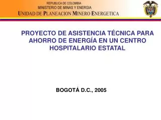 PROYECTO DE ASISTENCIA TÉCNICA PARA AHORRO DE ENERGÍA EN UN CENTRO HOSPITALARIO ESTATAL