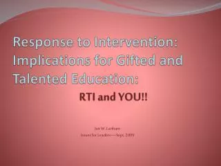 response to intervention implications for gifted and talented education rti and you