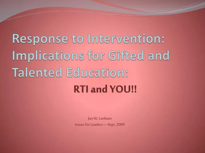response to intervention implications for gifted and talented education rti and you