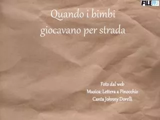 Quando i bimbi giocavano per strada