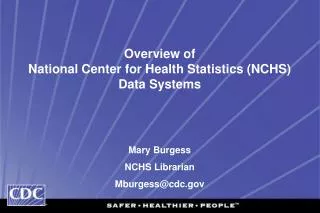 Overview of National Center for Health Statistics (NCHS) Data Systems