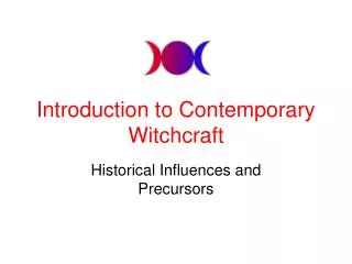 Introduction to Contemporary Witchcraft