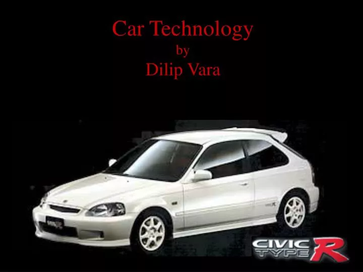 car technology by dilip vara