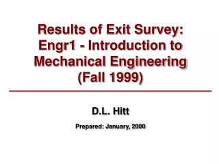 Results of Exit Survey: Engr1 - Introduction to Mechanical Engineering (Fall 1999)