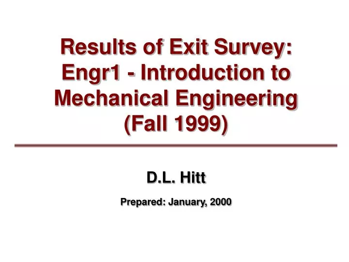 results of exit survey engr1 introduction to mechanical engineering fall 1999