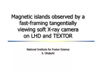 Magnetic islands observed by a fast-framing tangentially viewing soft X-ray camera on LHD and TEXTOR