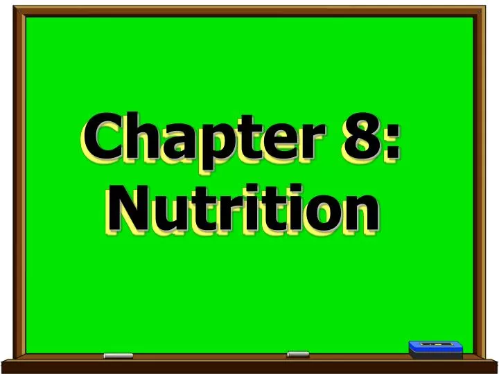 chapter 8 nutrition