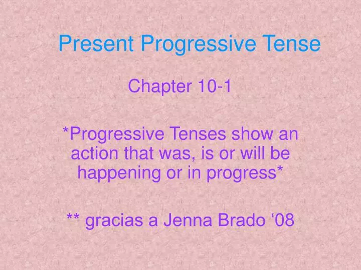present progressive tense