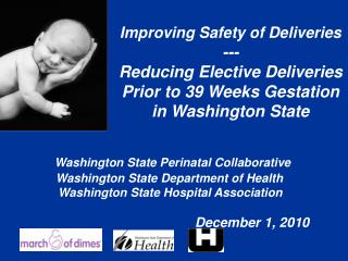 Washington State Perinatal Collaborative 	Washington State Department of Health Washington State Hospital Ass