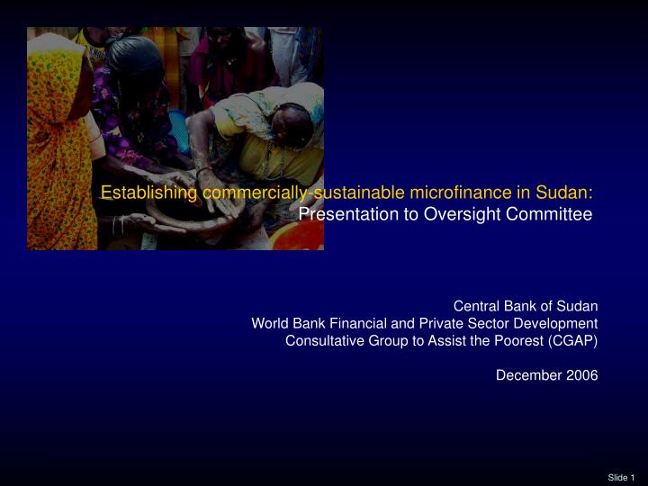 establishing commercially sustainable microfinance in sudan presentation to oversight committee