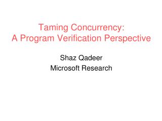 Taming Concurrency: A Program Verification Perspective