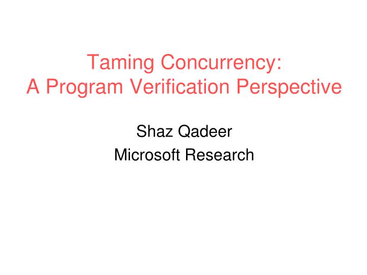 taming concurrency a program verification perspective