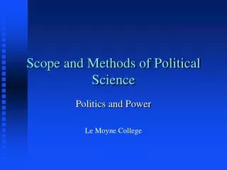 Scope and Methods of Political Science