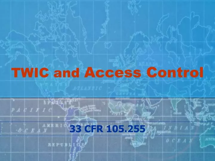 twic and access control