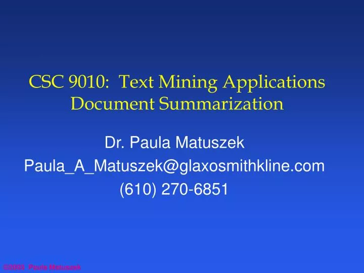 csc 9010 text mining applications document summarization