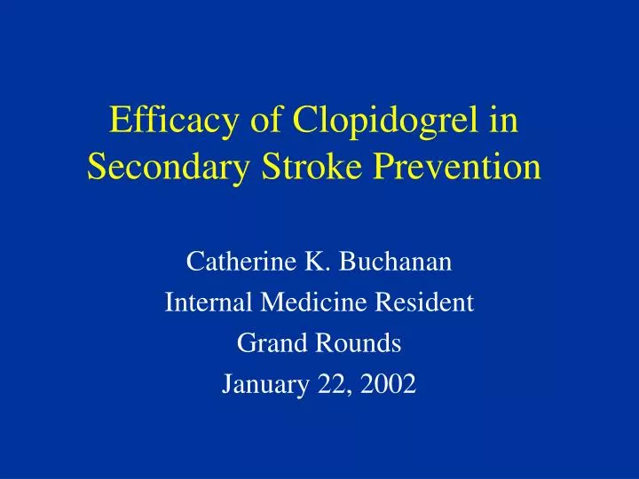 efficacy of clopidogrel in secondary stroke prevention