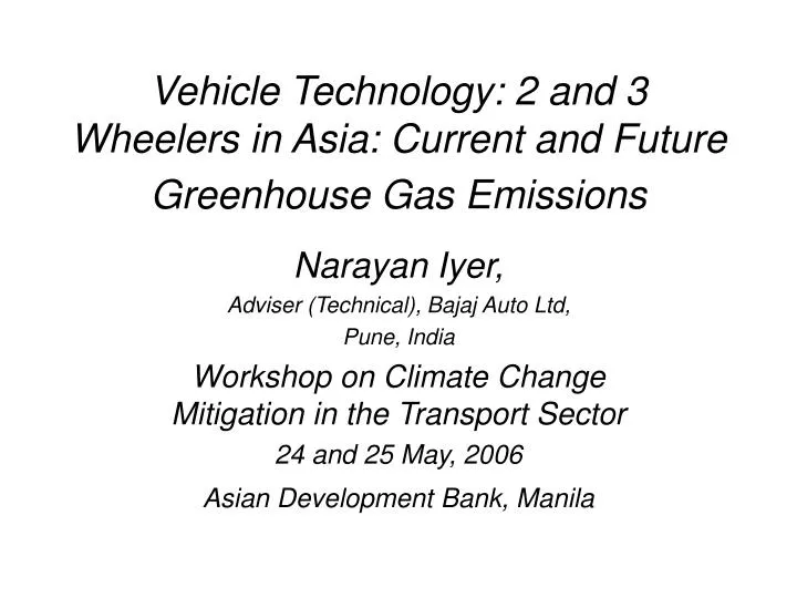 vehicle technology 2 and 3 wheelers in asia current and future greenhouse gas emissions