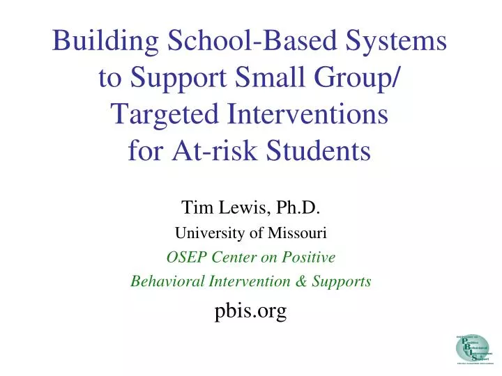 building school based systems to support small group targeted interventions for at risk students