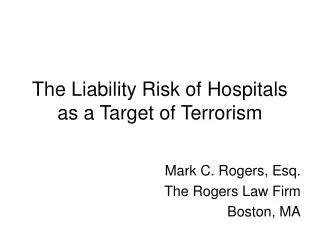 The Liability Risk of Hospitals as a Target of Terrorism