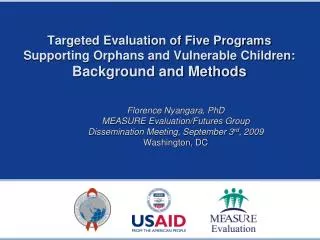Targeted Evaluation of Five Programs Supporting Orphans and Vulnerable Children: Background and Methods