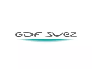 GDF SUEZ and the new regulation of the gas market in France