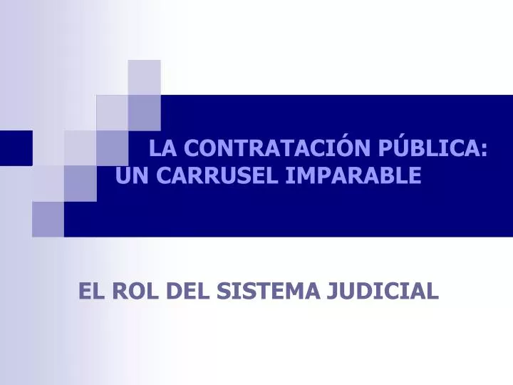 la contrataci n p blica un carrusel imparable