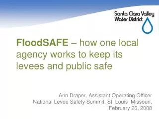 FloodSAFE – how one local agency works to keep its levees and public safe