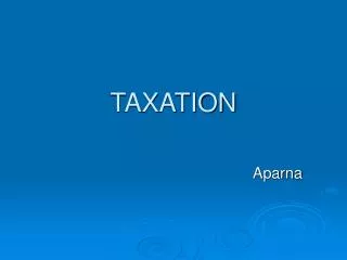 TAXATION