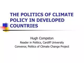 THE POLITICS OF CLIMATE POLICY IN DEVELOPED COUNTRIES