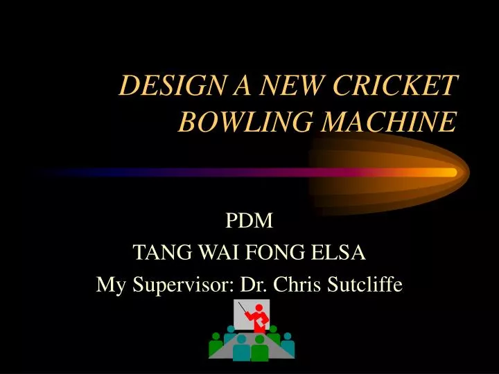 design a new cricket bowling machine