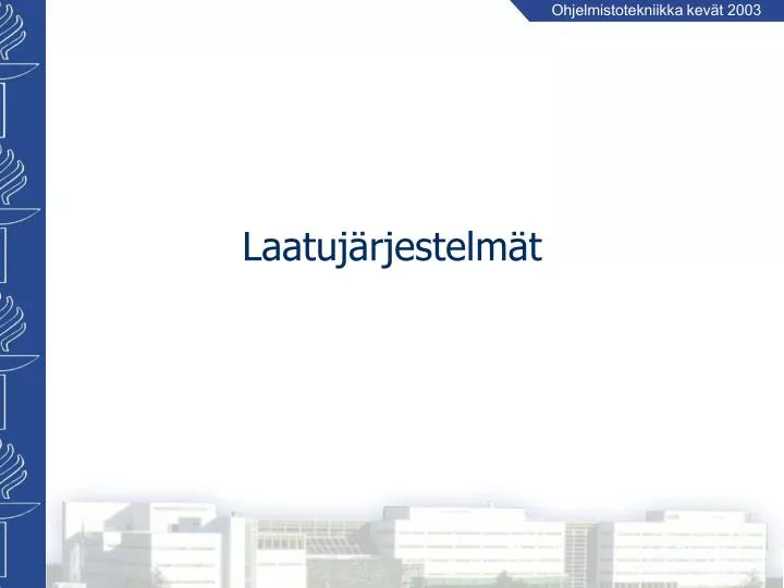 laatuj rjestelm t