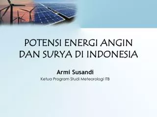 POTENSI ENERGI ANGIN DAN SURYA DI INDONESIA