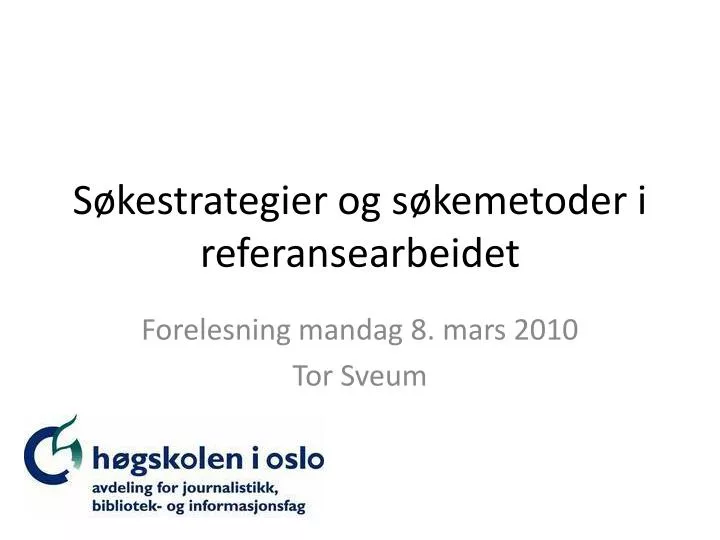 s kestrategier og s kemetoder i referansearbeidet