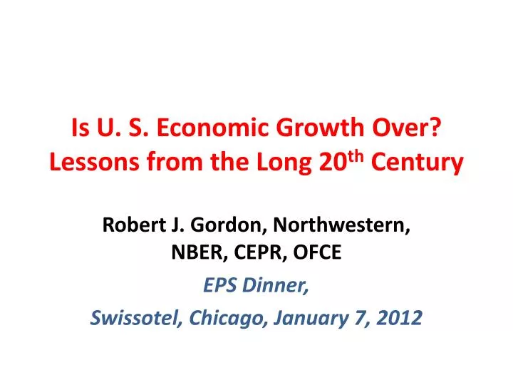 is u s economic growth over lessons from the long 20 th century