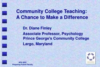 Community College Teaching: A Chance to Make a Difference