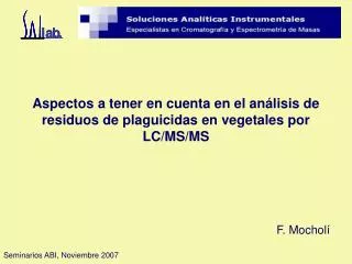 Aspectos a tener en cuenta en el análisis de residuos de plaguicidas en vegetales por LC/MS/MS