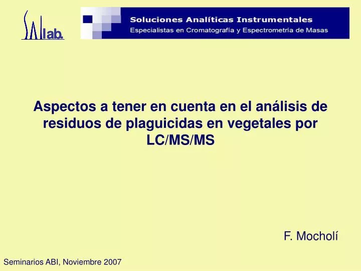 aspectos a tener en cuenta en el an lisis de residuos de plaguicidas en vegetales por lc ms ms
