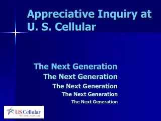 Appreciative Inquiry at U. S. Cellular