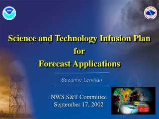 Science and Technology Infusion Plan for Forecast Applications