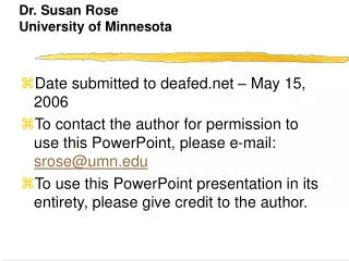 Dr. Susan Rose University of Minnesota