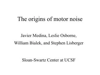 The origins of motor noise